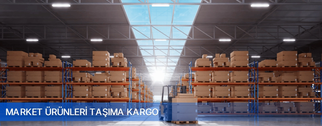 Market Urunleri Tasima Kargo